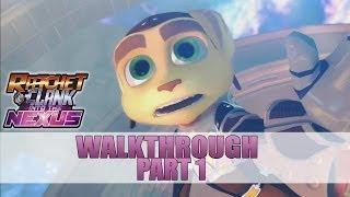 Ratchet and Clank: Into The Nexus Walkthrough Part 1 Gameplay Lets Play