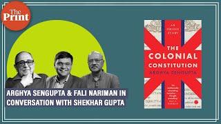 ‘Constitution shouldn’t be treated as a holy book’: Arghya Sengupta on ‘The Colonial Constitution’