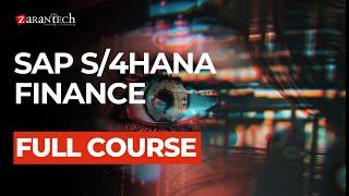 SAP S/4HANA Finance Full Course | ZaranTech