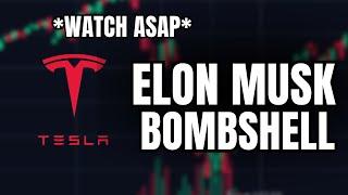 Elon Musk's *NEW* Tesla Stock Bombshell... (Watch Before Tomorrow)