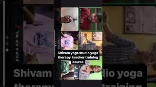 Shivam yoga studio therapy teacher training course @Shivamyogastudio