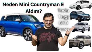 Mini Countryman E Neden İlk Tercihim Oldu? Tesla, TOGG, BYD ve MG Neden Olmadı?