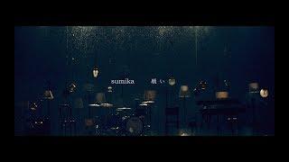 sumika / 願い【Music Video】