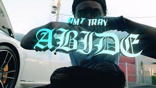 HMT TRAY - ABIDE (Official Video)