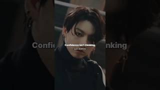 Confidence isn't thinking   Daily BTS motivational quotes  #bts #shorts #motivation