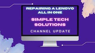 Simple tech solutions repairs Lenovo F0D6 All in one. Chanel update #serverbuilds #homelab