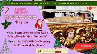 Basilica Live | Day 40 of 18th Exposition of the Relics of St Francis Xavier  -  30 December 2024