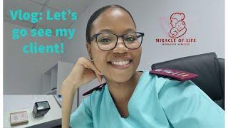 Seeing My Client For My Practice | Miracle of Life Midwifery Services | Nurse Hlalis