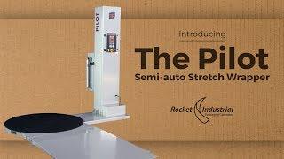 Introducing The Pilot Semi-auto Stretch Wrapper ft. Cousins Packaging®