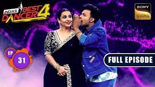 India's Best Dancer S4 | Vidya-Kartik का जबरदस्त Chauka | Ep 31| Full Episode | 26 Oct 2024