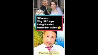 3 Reasons why UK Europe Living Standard better than Indians #uk #europe #india #culture