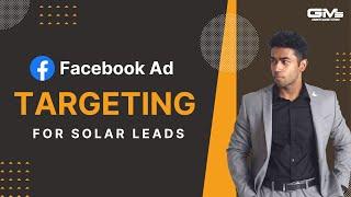 New Facebook Ad Targeting For Solar Leads With Ad Interests