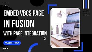How to embed VBCS web page in Fusion Cloud Application with Page Integration | Oracle SaaS | Sandbox