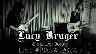 Lucy Kruger & the Lost Boys - Live @ SXSW 2024