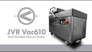 JVR Vac610 | Dual Chamber Vacuum Sealer