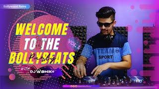 WELCOME TO THE BOLLYBEATS PARTY - VOL 1 | RETRO HITS | DJ ABHIK