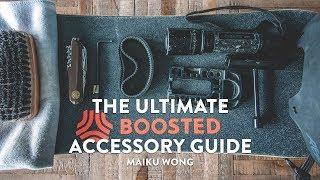 THE ULTIMATE BOOSTED BOARD ACCESSORY GUIDE