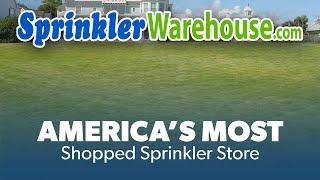 Sprinkler Warehouse America's Most Shopped Sprinkler Store