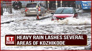 Kerala's Kozhikode Hit by Heavy Rainfall, Waterlogging, and Multiple Weather Alerts | Top News