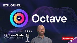 LeanScale Product Demos! | Exploring Octave