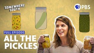 Pickles and Fermentation with Vivian Howard | Somewhere South | Full Episode