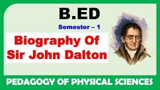 Contribution Of John Dalton For Science | B.ED 1st Year | Pedagogy Physical Science| John Dalton