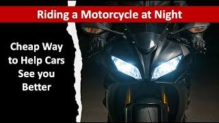 Motorcycle Riding at Night - A Cheap Way to be Seen Better