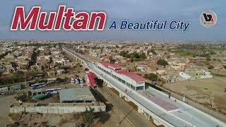 MULTAN مُلتان A Beautiful City of Pakistan 2018