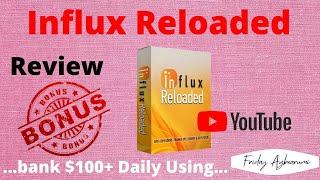 Influx Reloaded ReviewUnlock CPA Marketing Secrets to Bank $100+ Daily ++Custom Bonuses...