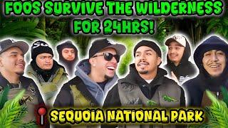 FOOS 24HRS IN SEQUOIA NATIONAL PARK  !!