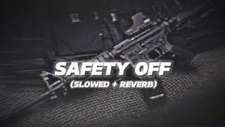 Safety OFF  ( Slowed + Reverb ) - shubh