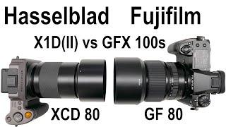 Hasselblad X1D(II) + XCD 80 f/1.9 vs Fuji GFX 100s + GF 80 f/1.7