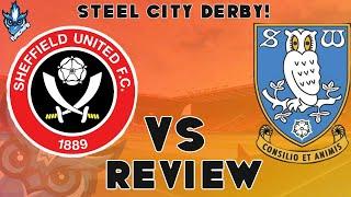 SHEFFIELD UNITED F C  VS SHEFFIELD WEDNESDAY F C  REVIEW 2024 2025