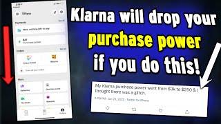 3 Reasons Why Your Klarna Purchase Power Went Down - Don’t Do That To Increase The Limit!