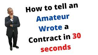 How to tell an amateur wrote a contract in 30 seconds!