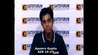 Gateforum for GATE Coaching Apoorv gupta AIR 10 CH