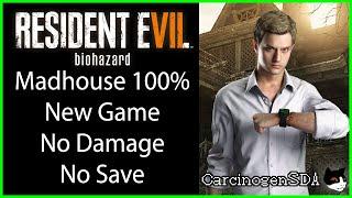 Resident Evil 7 (PC) - No Save No Damage 100% (New Game Madhouse)