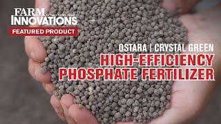 Breaking Down Crystal Green: A High-Efficiency Phosphate Fertilizer from Ostara