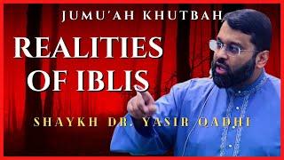 Realities of Iblis | Shaykh Dr. Yasir Qadhi Jumuah Khutbah