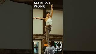 The Dance Centre Podcast Episode 30: Marissa Wong