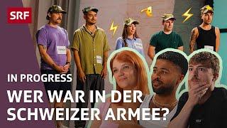 4 Fakes, 1 Wahrheit: Wer war wirklich schon mal im Militär? | IN PROGRESS | SRF