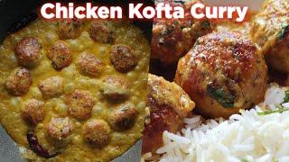 Yummy Chicken Kofta Curry Anyone Can Make