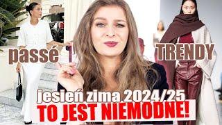  17 TRENDÓW, KTÓRE SĄ JUŻ NIEMODNE I ICH MODNI NASTĘPCY  TRENDY JESIEŃ ZIMA 2024 / 2025 ShoeLove