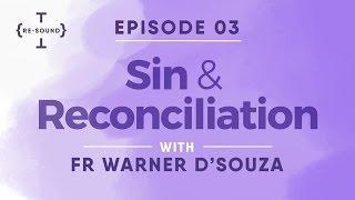 RE-SOUND with Fr. Warner D'Souza - Sin & Reconciliation |  Lent Podcast |  Archdiocese of Bombay