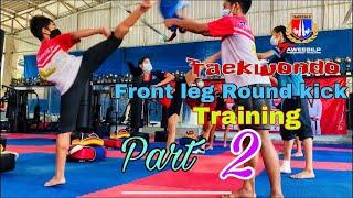 Taekwondo Front leg Round kick Training  Part 2