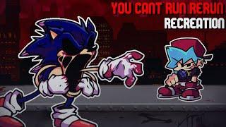 You Can't Run Rerun Recreation - Sonic.exe RERUN