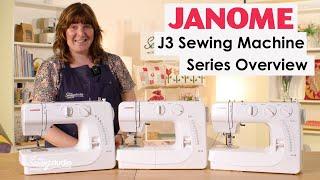 Janome J3 Series Overview