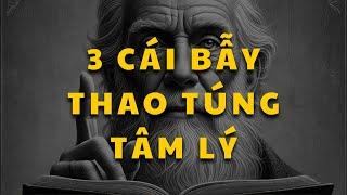 Giải mã 3 kỹ thuật thao túng tâm lý kinh điển, để không bị ai dắt mũi