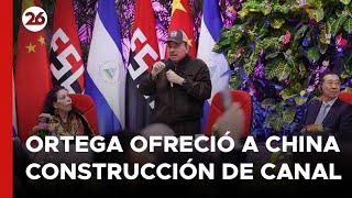 NICARAGUA | Daniel Ortega ofreció a China la construcción de un canal interoceánico