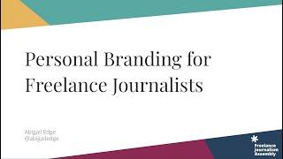 Personal Branding for Freelance Journalists.